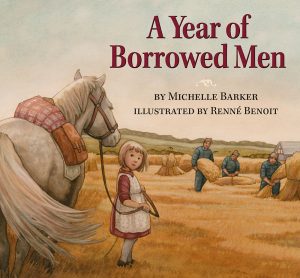 A Year of Borrowed Men | Michelle Barker & Renné Benoit | Pajama Press