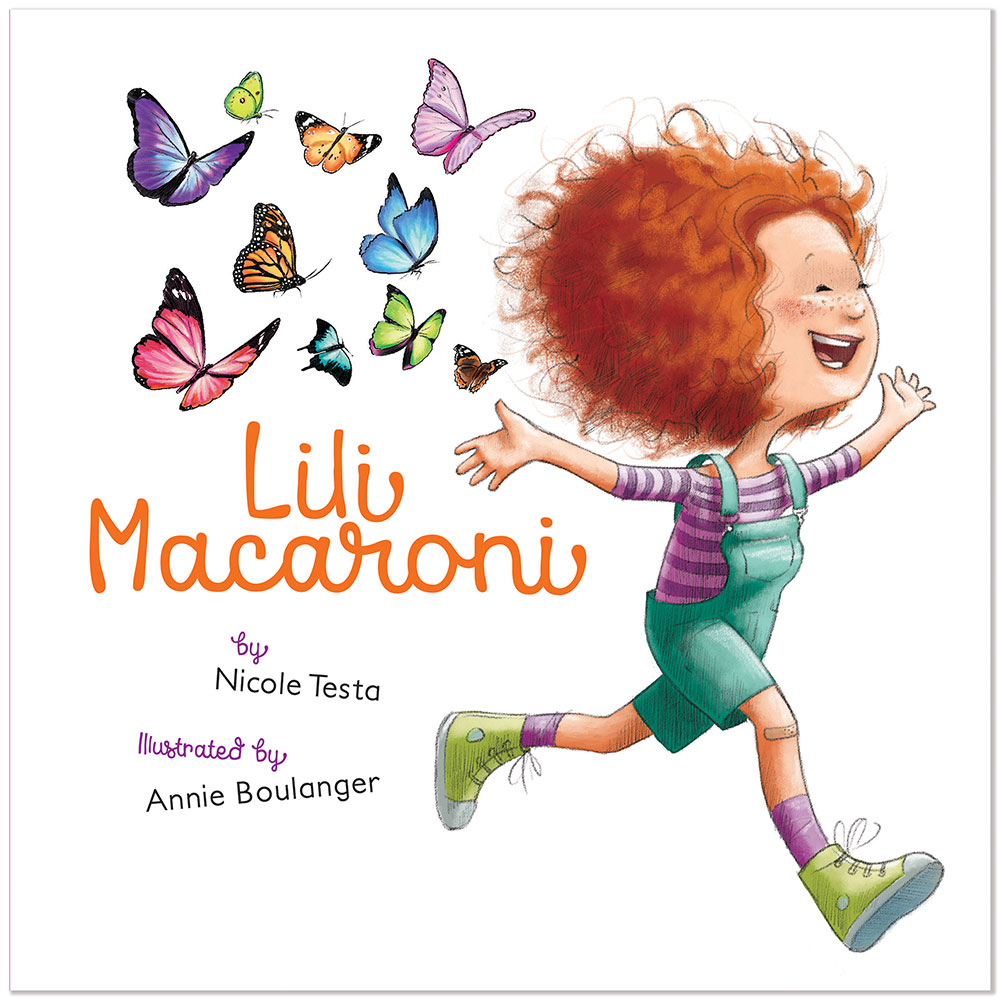 Cover: Lili Macaroni Author: Nicole Testa Illustrator: Annie Boulanger Publisher: Pajama Press