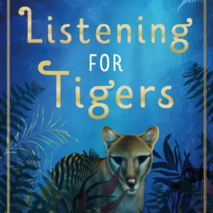 Listening For Tigers