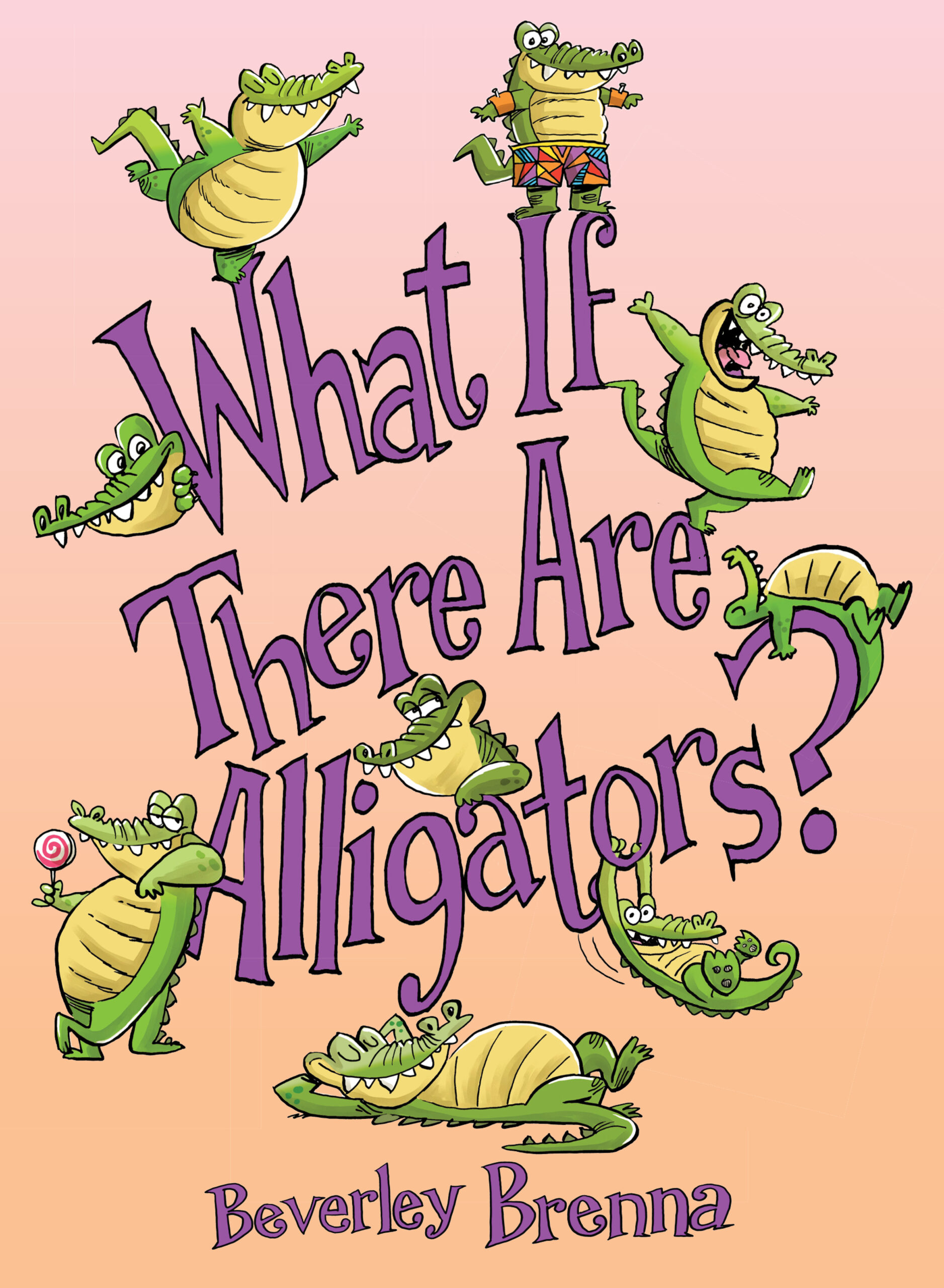 What If There Are Alligators? cover