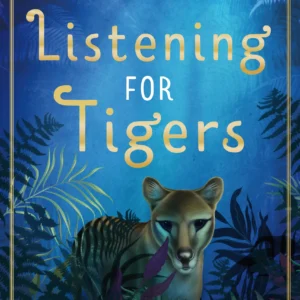 Listening For Tigers